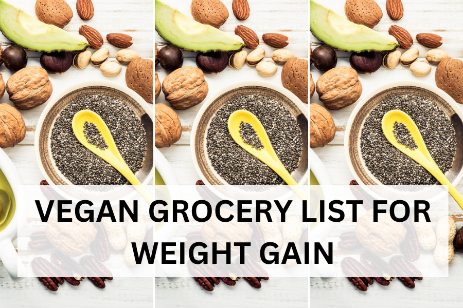 vegan grocery list for weight gain